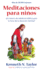 Meditaciones Para Ninos: Un Tesoro de Sabiduria Biblica Para la Hora de la Devocion Familiar!