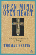 Open Mind, Open Heart: The Contemplative Dimension of the Gospel