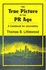 The True Picture in the PR Age: A Casebook for Journalists