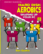 Hard Disk Aerobics: Shaping Up Your PC