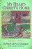 My Heart-Christ's Home: Retold for Children