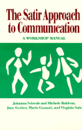 Satir Approach to Communication: A Workshop Manual