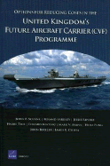Options for Reducing Costs in the United Kingdom's Future Aircraft Carrier Programme.