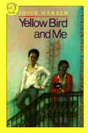 Yellow Bird and Me