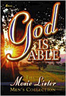 God Is Able: The Mosie Lister Men's Collection Mosie Lister