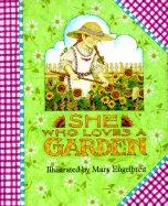 She Who Loves a Garden