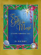 The Gift of the Magi: A Classic Christmas Tale