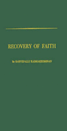 Recovery of Faith, the Way Toward a Religion of the Spirit: World Perspectives Volume Four, Volume 4, IV