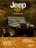 Jeep Owner's Bible: A Hands-On Guide to Getting the Most from Your Jeep