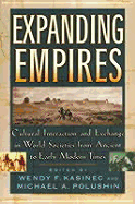 Expanding Empires: Cultural Interaction and Exchange in World Societies from Ancient to Early Modern Times
