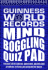 Guinness World Records: Mind Boggling Quiz Pad