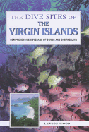 The Dive Sites of the Virgin Islands the Dive Sites of the Virgin Islands