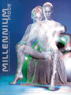 Millennium Mode: Fashion Forecasts by 40 Top Designers