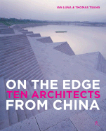 On the Edge: Ten Architects from China
