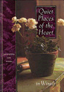 Quiet Places of the Heart in Winter