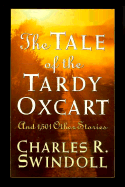 The Tale of the Tardy Ox Cart: An Anthology of Stories, Anecdotes, Humor and Illustrations