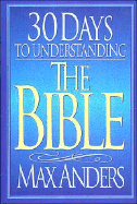 30 Days to Understanding the Bible