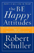 The Be Happy Attitudes