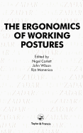 The ergonomics of working postures models, methods and cases the proceedings of the first International Occupational Ergonomics Symposium, Zadar, ... 1985