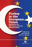 Turkey in the European Union Implications for Agriculture, Food and Structural Policy Alison Burrell