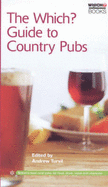 The "Which?" Guide to Country Pubs