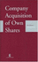 Company Acquisition of Own Shares: 5th Edition