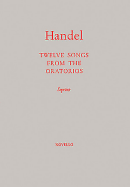Twelve Songs from the Oratorios: Soprano