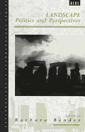 Landscape: Politics and Perspective (Explorations in Anthropology)