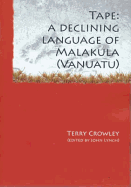 Tape: A Declining Language of Malakula (Vanuatu)