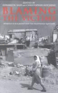 Blaming the Victims: Spurious Scholarship and the Palestinian Question