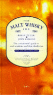 The Malt Whisky File: The Connoisseur's Guide to Single Malt Whiskies and Their Distilleries