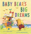 Baby Bear's Big Dreams