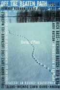 Off the Beaten Path: Stories of Place