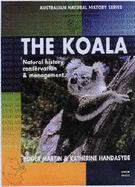 The Koala: Natural History, Conservation and Management