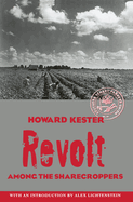 Revolt among the sharecroppers.