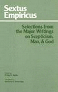 Selections from the Major Writings on Scepticism, Man, & God: Selections from the Major Writings on Scepticism, Man, & God