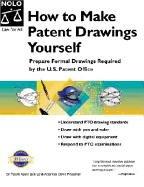 How to Make Patent Drawings Yourself: Prepare Formal Drawings Required by the U.S. Patent Office
