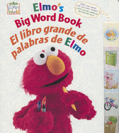 Elmo's Big Word Book/El Libro Grande de Palabras de Elmo