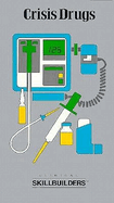 Crisis Drugs