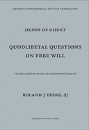 Quodlibetal Questions on Free Will