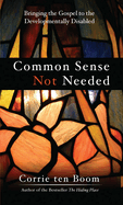 Common Sense Not Needed: Bringing the Gospel to the Mentally Handicapped