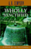 Wholly Sanctified: Living a Life Empowered by the Holy Spirit
