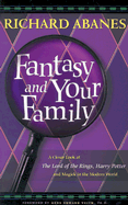 Fantasy and Your Family: Exploring the Lord of the Rings, Harry Potter, and Modern Magick