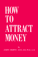 How to Attract Money