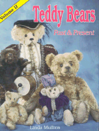 Teddy Bears Past and Present: A Collector's Identification Guide