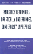 Emergency Responders: Drastically Underfunded, Dangerously Unprepared