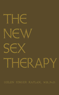 The New Sex Therapy: Active Treatment of Sexual Dysfunctions