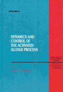 Dynamics and Control of the Activated Sludge Process