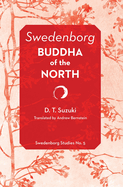 Swedenborg - Buddha of the North: Buddha of the North