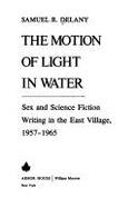 The Motion of Light in Water: Sex and Science Fiction Writing in the East Village